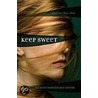 Keep Sweet by Michele Greene