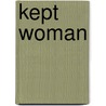 Kept Woman by Sheri Whitefeather