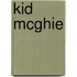 Kid Mcghie