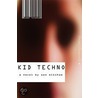 Kid Techno door Sam Mitcham