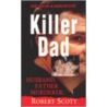 Killer Dad door Robert Scott