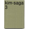 Kim-Saga 3 door Elisabeth Blömer