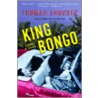 King Bongo door Thomas Sanchez