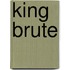 King Brute