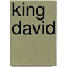 King David door Jonathan Kirsch