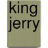King Jerry