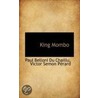 King Mombo door Paul Belloni Du Chaillu