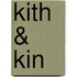 Kith & Kin