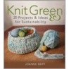 Knit Green by Joanne Seiff