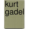 Kurt Gadel door John W. Jr. Dawson