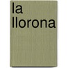 La Llorona door Marcela Serrano