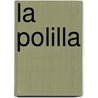 La Polilla door Sandra Siemens