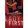 Lady First door Relentless Aaron