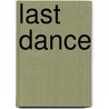 Last Dance door Sandra K. Ortiz