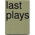 Last Plays