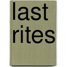 Last Rites door John Harvey