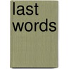 Last Words door Jesus Christ