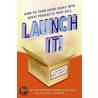 Launch It! door Michael B. Levinson