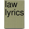 Law Lyrics door Edward Douglas Armour