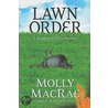 Lawn Order door Molly Macrae