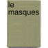 Le Masques