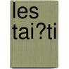 Les Tai?ti door Clment Adrien Vincendon-Dumoulin