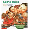 Let's Eat! door Ana Zamorano