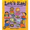 Let's Eat! door Rachel Fuller