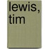 Lewis, Tim