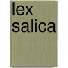 Lex Salica door Jan Hendrik Hessels
