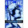 Lies, Inc. door Philip K. Dick