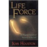 Life Force door Jean Houston