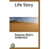 Life Story door Rasmus Björn Anderson