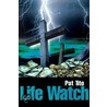 Life Watch by Pat Tito