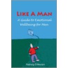 Like a Man door Padraig O'Morain