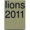 Lions 2011 door Onbekend