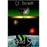 Liquid Sky door C.E. Dorsett