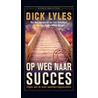 Op weg naar succes