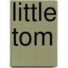 Little Tom door V. Tillie