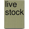 Live Stock by John Wrightson