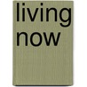 Living Now by Josephine Clemson