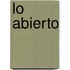 Lo Abierto