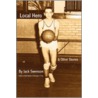 Local Hero by Jack Swenson
