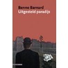 Uitgesteld paradijs by Benno Barnard