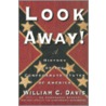 Look Away! door William C. Davis