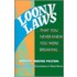 Loony Laws