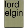 Lord Elgin door Sir John George Bourinot