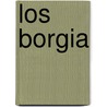 Los Borgia by Mario Puzo