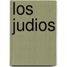 Los Judios by Luis Suarez