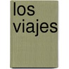 Los Viajes door Bruce Chatwin